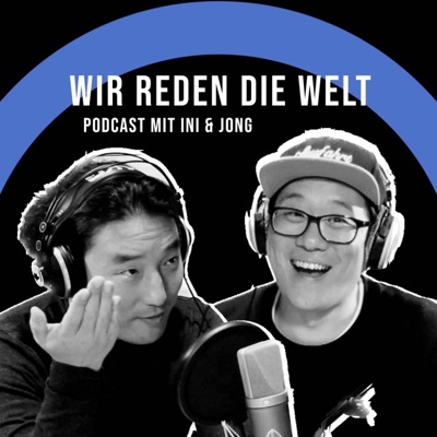 Wir reden die Welt