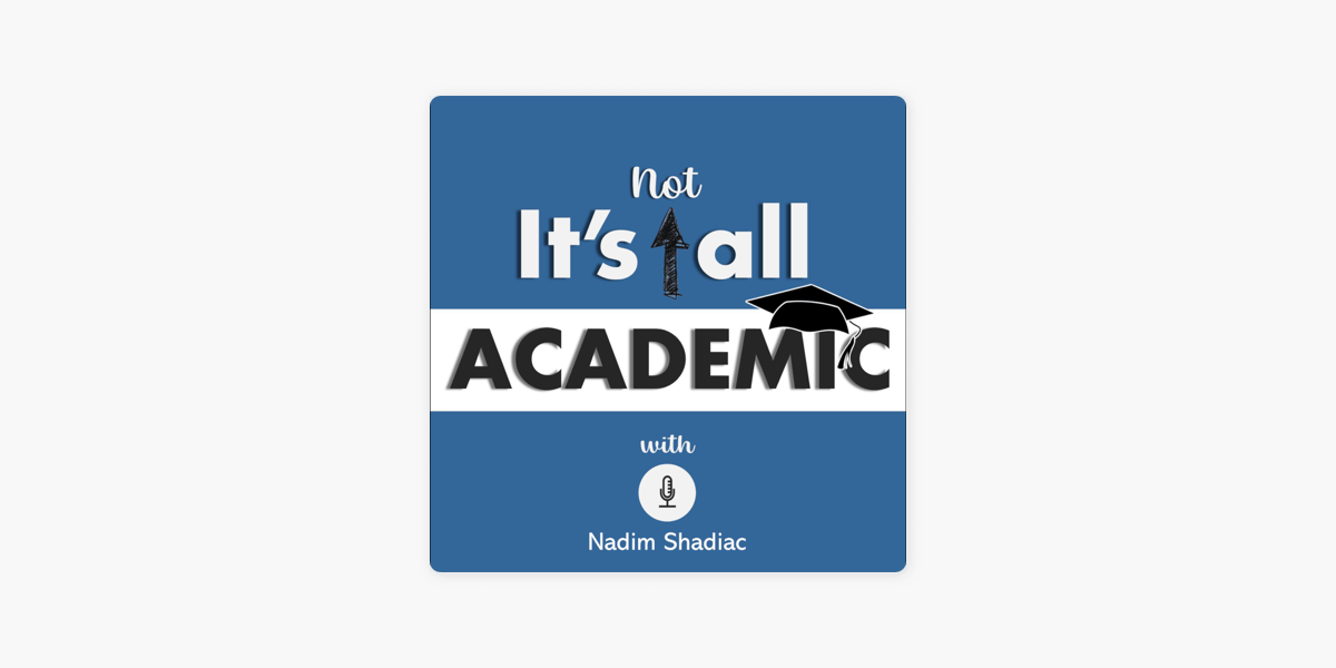 It's Not All Academic on Apple Podcasts