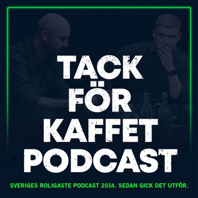 Tack För Kaffet Podcast