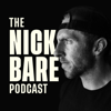 The Nick Bare Podcast - Nick Bare