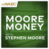 Moore Money with Stephen Moore - 77 WABC