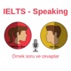 IELTS Speaking - Örnek Sorular