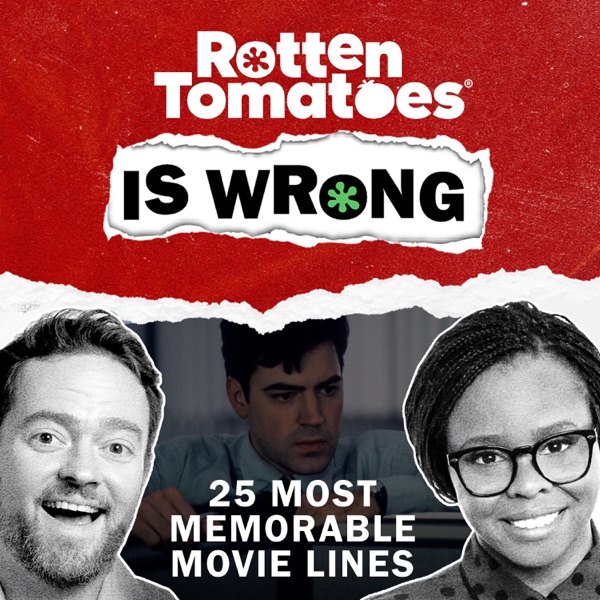 We're Wrong About... the 25 Most Memorable Movie Lines of the Last 25 Years with Roxy Striar and Scott Mantz photo