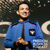 Freedom Business Podcast - Siddharth Rajsekar