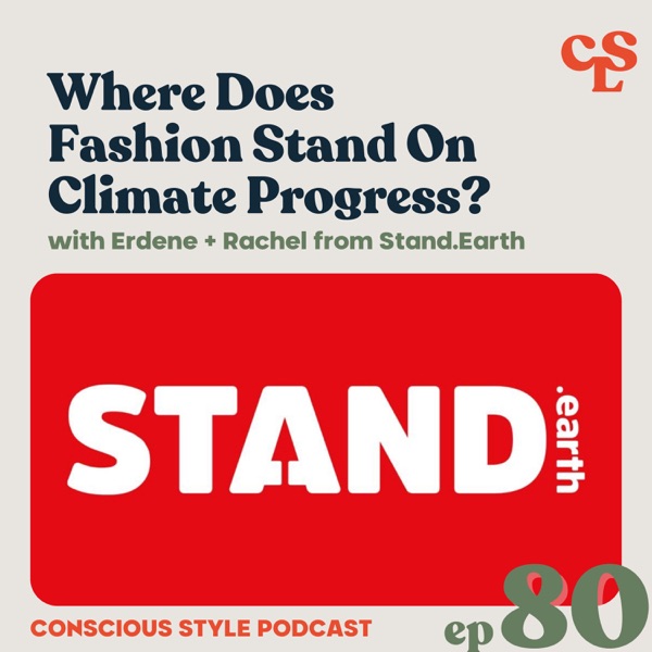 80) Where Does Fashion Stand On Climate Progress? | Rachel & Erdene of Stand.Earth photo