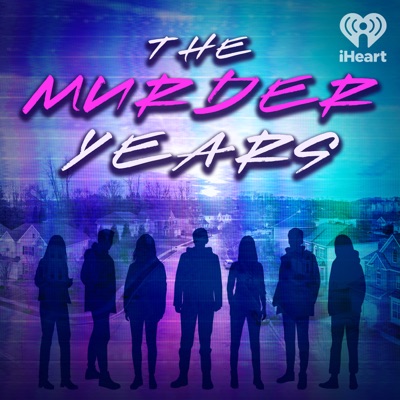 The Murder Years:iHeartPodcasts