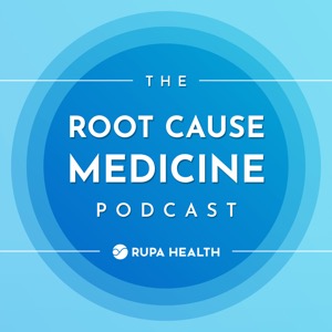 The Root Cause Medicine Podcast