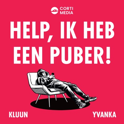 Help, ik heb een puber!:Kluun, Yvanka / Corti Media