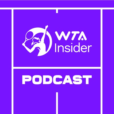 WTA Insider Podcast:WTA Insider