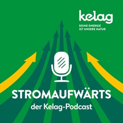Stromaufwärts - Der Kelag-Podcast