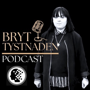 Bryt Tystnaden Podcast