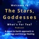 The Stars, Goddesses and What's for Tea?