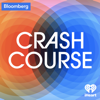 Crash Course - iHeartPodcasts and Bloomberg