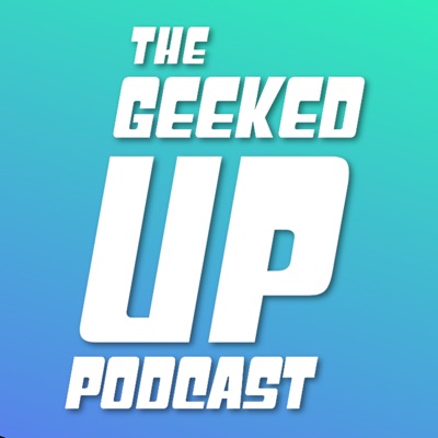 The GeekedUp Podcast