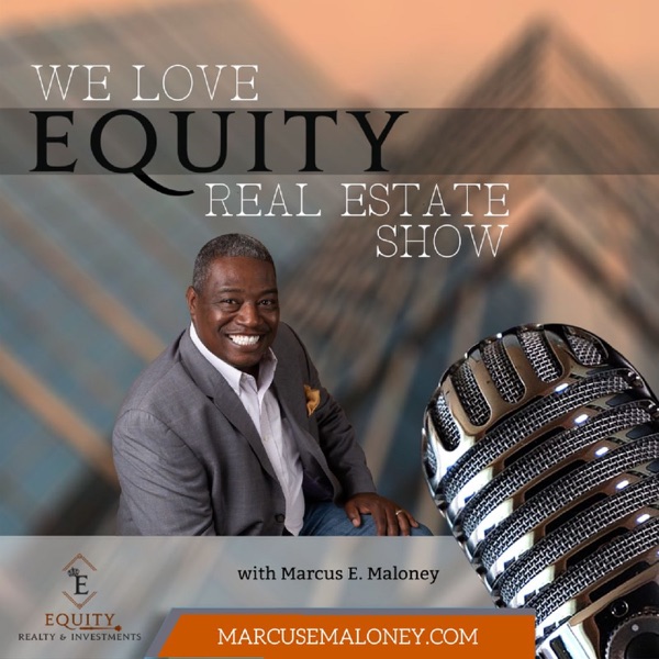 We Love Equity Real Estate Show