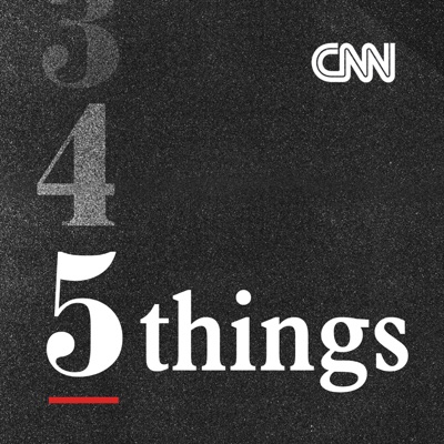 CNN 5 Things:CNN