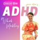 ADHD for Network Marketers Podcast