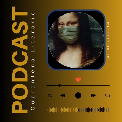 Podcast Quarentena Literária:Quarentena Literária