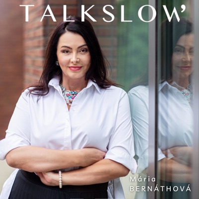 TALKSLOW:Mária Bernáthová