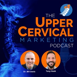 Upper Cervical Marketing Podcast