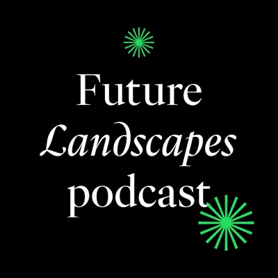 Future Landscapes