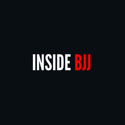 Inside BJJ Podcast Inside BJJ Podcast