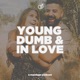 Young Dumb & in Love