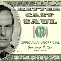 Better Cast Saul - Better Call Saul Unofficial Podcast podcast