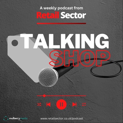 Talking Shop by Retail Sector