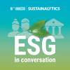 ESG in Conversation - Morningstar Sustainalytics Podcast