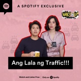 Ang Lala ng Traffic [AUDIO]