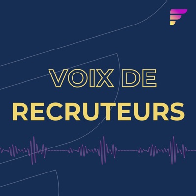 Voix de recruteurs : le podcast dédié à l'actualité du recrutement [ex-FedCast]