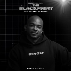 13: Mahisha Dellinger | The Blackprint with Detavio Samuels