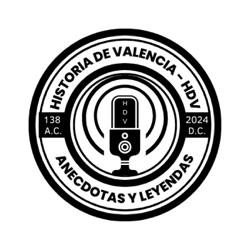Historia de Valencia - Anécdotas y Leyendas
