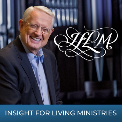 Insight for Living Daily Broadcast:Chuck Swindoll - Insight for Living Ministries