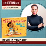 Revel in Your Joy - Little Troublemaker Special Episode 5
