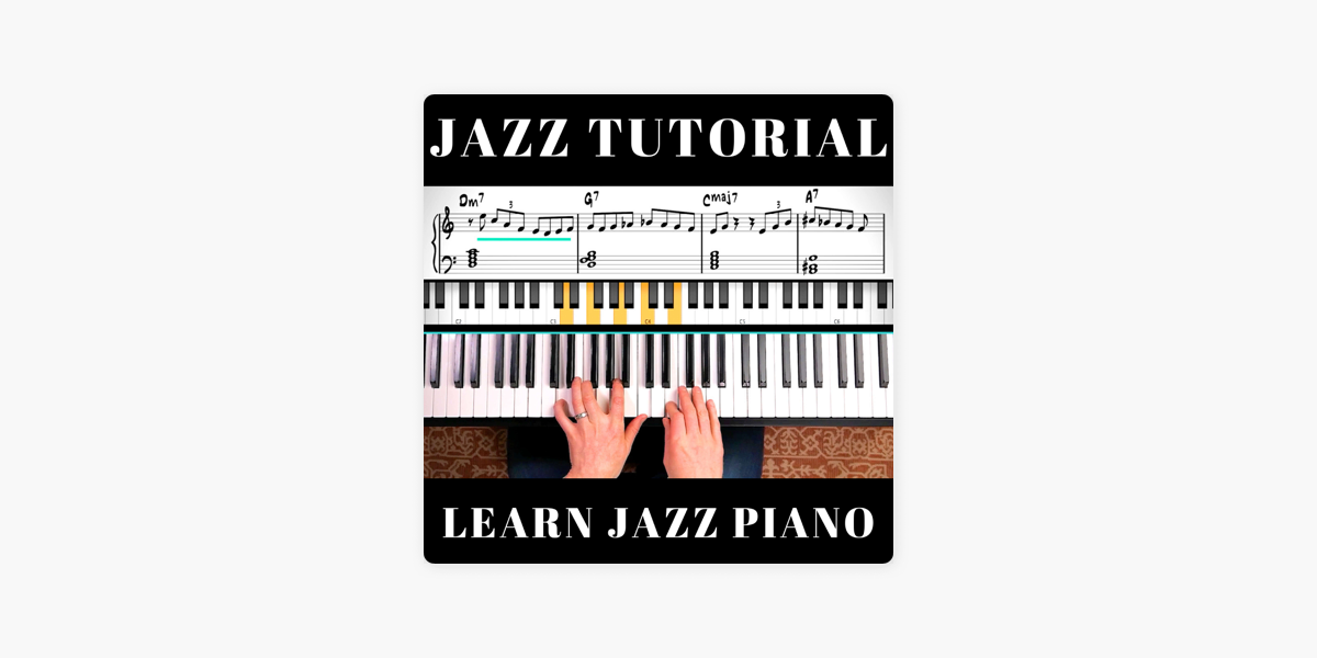 The Jazz Tutorial Podcast on Apple Podcasts