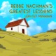 Rebbe Nachman's Greatest Lessons