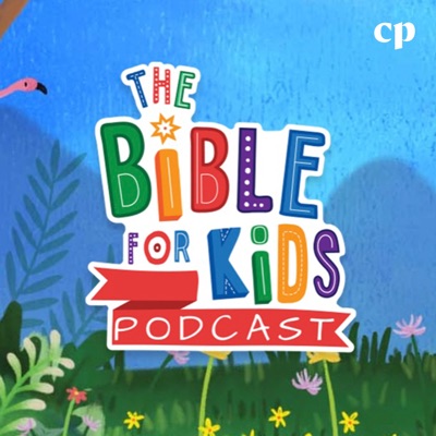 The Bible for Kids Podcast:Christian Parenting
