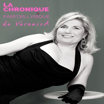 La chronique parfois lyrique de Veronica