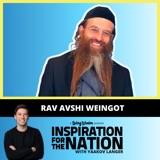 Rav Avshi Weingot: Helping Teens Find & Love Themselves