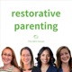 Restorative Parenting