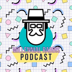 Millennial Rabbis Podcast