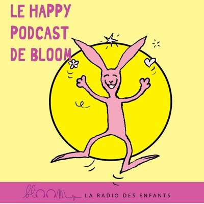 Le Happy podcast  de Bloom