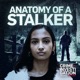 Anatomy of a Stalker