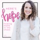 Here's Hope: Finding Hope in the Chaos with Kasey Hope