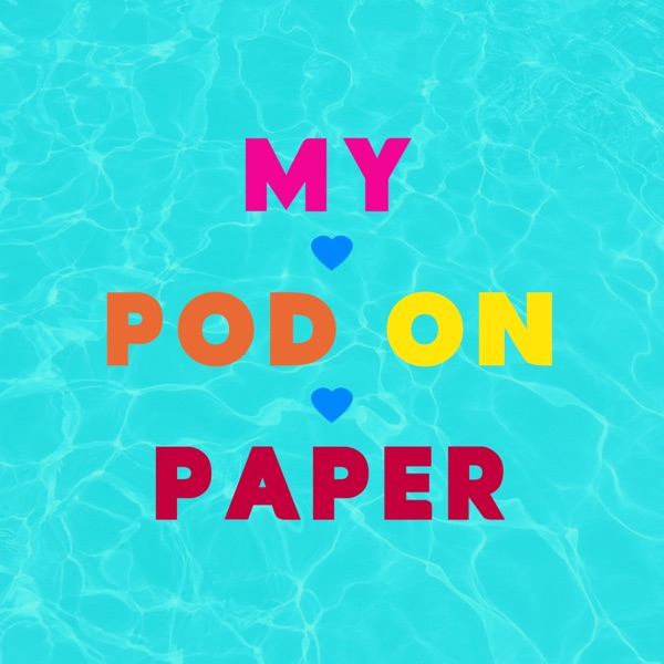 My Pod On Paper|The unofficial Love Island podcast