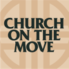 Church on the Move Podcast - Church on the Move