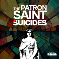 The Patron Saint of Suicides podcast