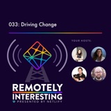 033: Driving Change